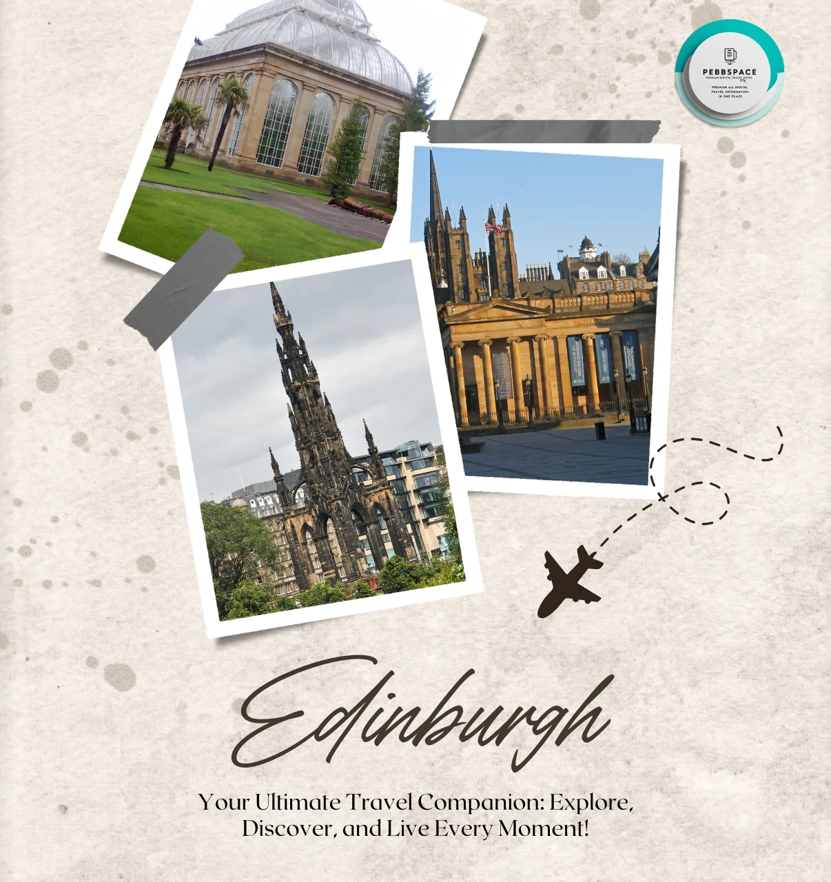 Collage of Edinburgh landmarks: the historic Edinburgh Castle, the iconic Scott Monument, and lush green city views
