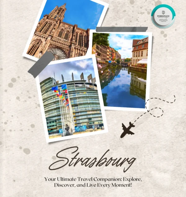 Picturesque Strasbourg with its half-timbered houses, the stunning Strasbourg Cathedral, and the scenic canals of Petite France.