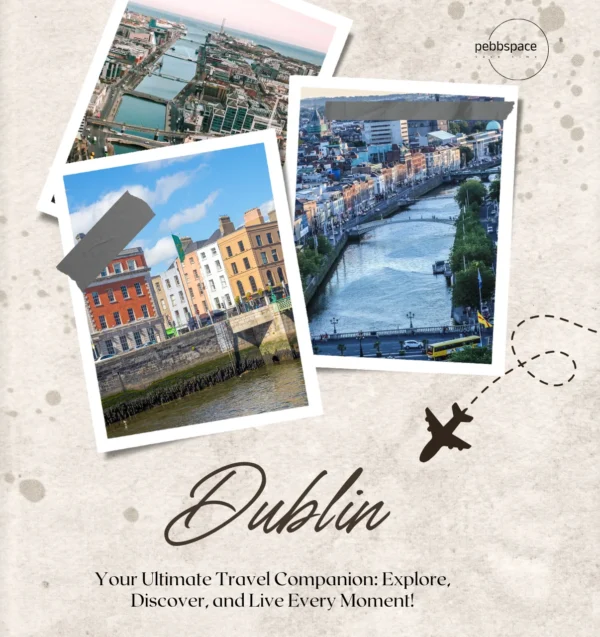 Historic landmarks and lively pub streets in Dublin, Ireland with cultural highlights