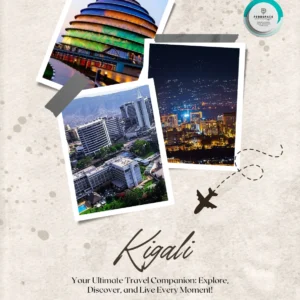 Kigali City Guide – Discover Rwanda’s Peaceful Capital with Nature, Culture & Charm