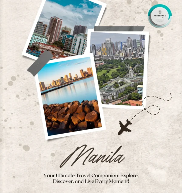 Manila City Guide – Discover Culture, History & Hidden Gems in the Philippines with Pebbspace