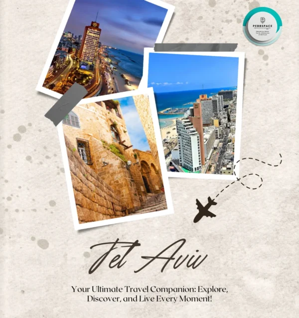 Tel Aviv City Guide – Discover Beach Vibes, Culture & Creativity with Pebbspace